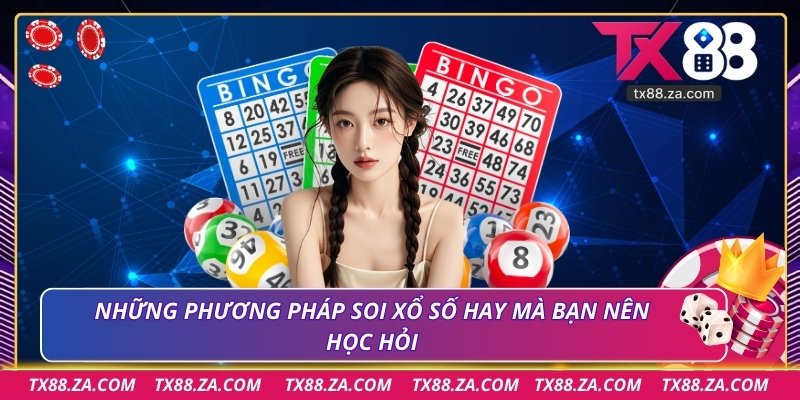 Những phương pháp soi xổ số hay mà bạn nên học hỏi